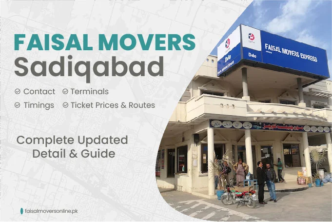 Faisal Movers Sadiqabad Contact Number, Terminal, Timings & Fares