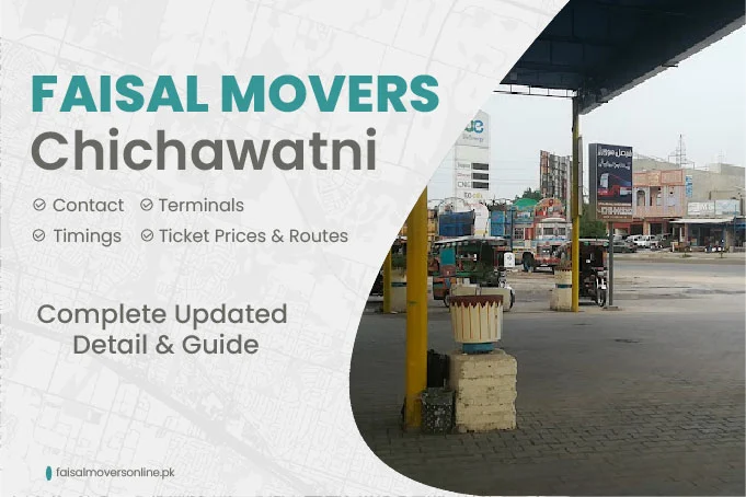 Faisal Movers Chichawatni Contact Number, Terminal, Timings & Fares