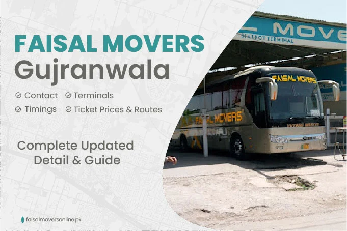 Faisal Movers Gujranwala Contact Number, Terminal, Timings & Fares