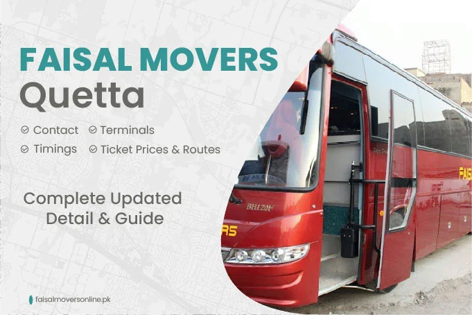 Faisal Movers Quetta Contact Number, Terminal, Timings & Fares