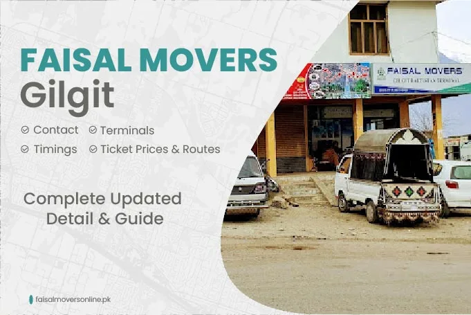 Faisal Movers Gilgit Contact Number, Terminal, Timings & Fares