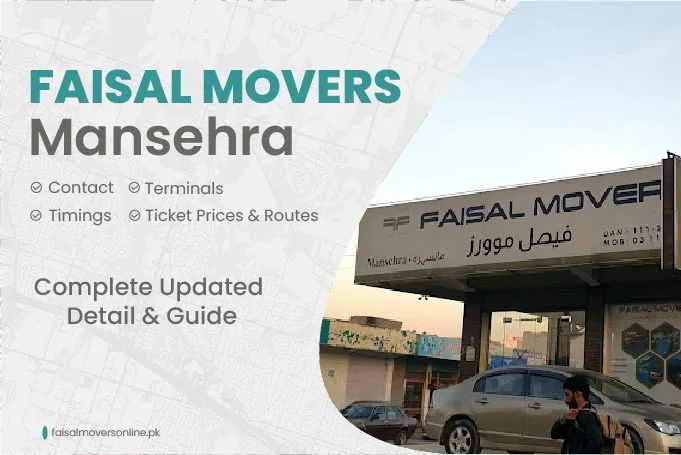 Faisal Movers Mansehra Contact Number, Terminal, Timings & Fares